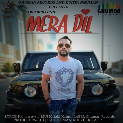Mera Dil by Laddi Dhillon - Download on PagalFree