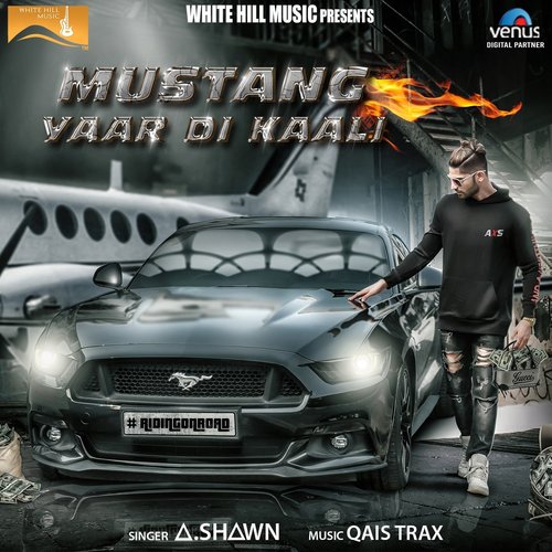 Mustang Yaar Di Kaali by A Shawn - Download on PagalFree