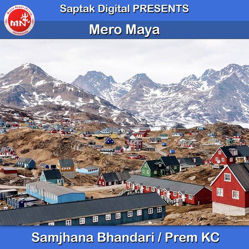 Mero Maya by Samjhana Bhandari, Prem KC - Download on PagalFree