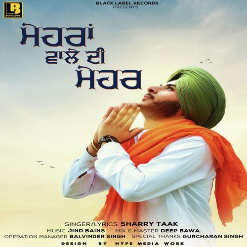 Mehra Wale Di Mehar by Sharry Taak - Download on PagalFree