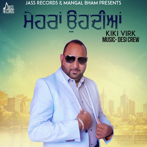 Mehra Ohdiyan by Kiki Virk - Download on PagalFree