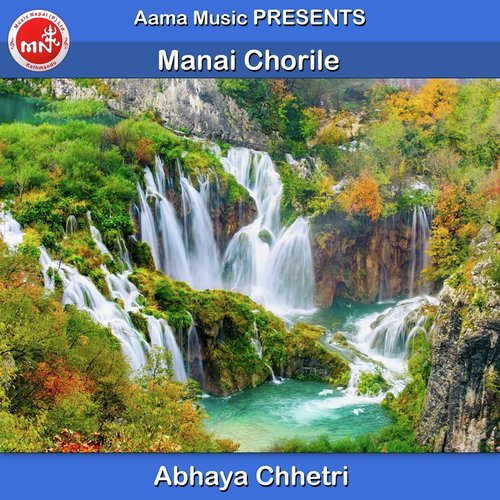 Manai Chorile by Abhaya Chhetri - Download on PagalFree