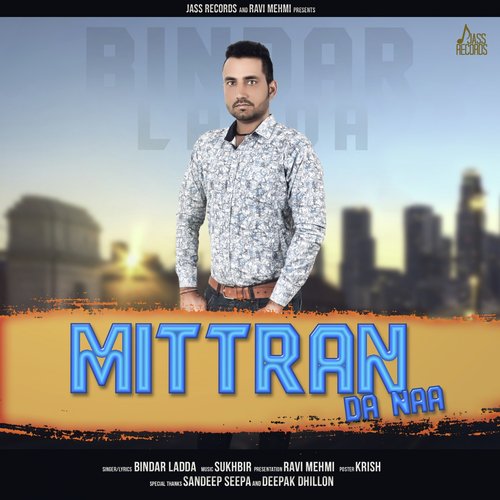 Mittran da Naa by Bindar Ladda - Download on PagalFree