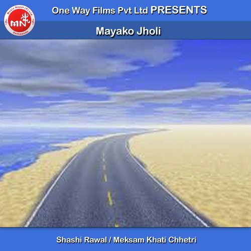 Mayako Jholi by Shashi Rawal, Meksam Khati Chhetri - Download on PagalFree