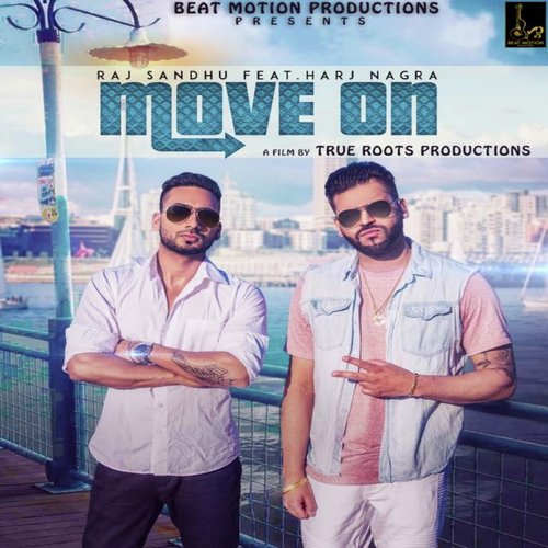 Move On by Raj Sandhu, Harj Nagra - Download on PagalFree