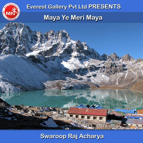Maya Ye Meri Maya by Swaroop Raj Acharya - Download on PagalFree