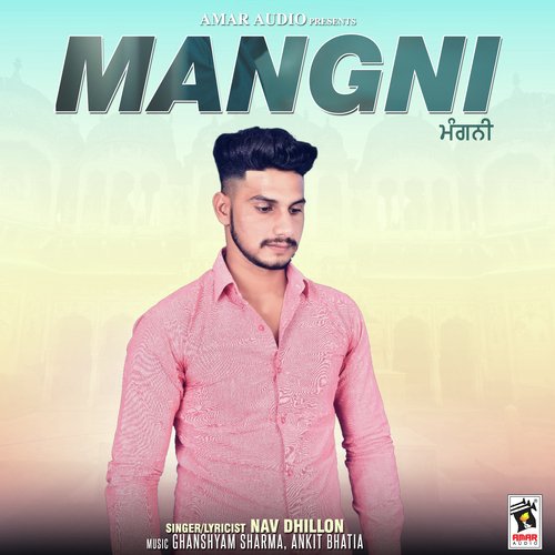Mangni by Nav Dhillon - Download on PagalFree