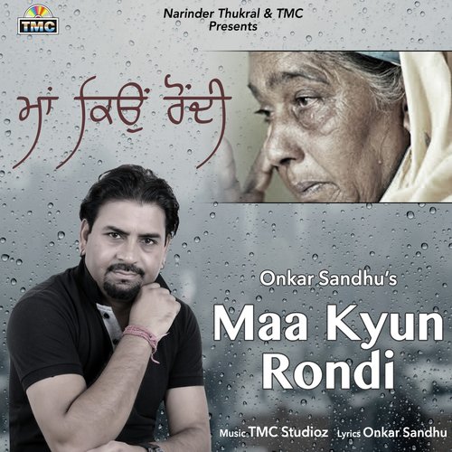 Maa Kyun Rondi by Onkar Sandhu - Download on PagalFree