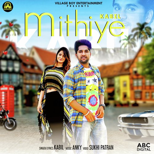Mithiye by Kabil, Robby Atwal - Download on PagalFree