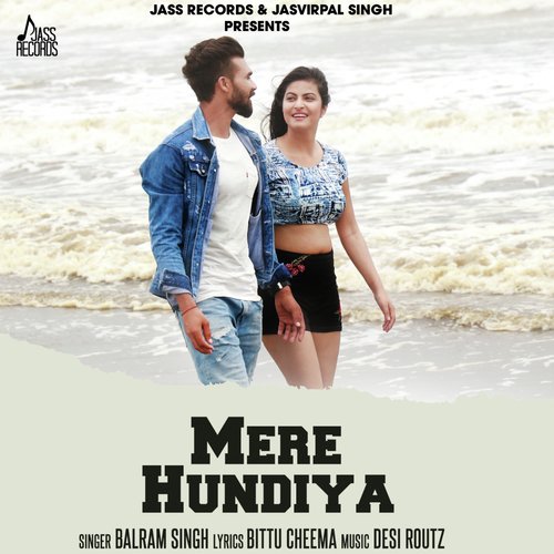 Mere Hundiya by Balram Singh - Download on PagalFree
