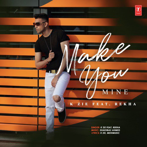 Make You Mine (feat. Rekha) by Shaehbaz Ahmed, K Zie - Download on PagalFree
