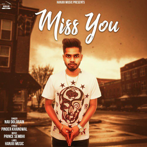 Miss You by Nav Dolorain - Download on PagalFree