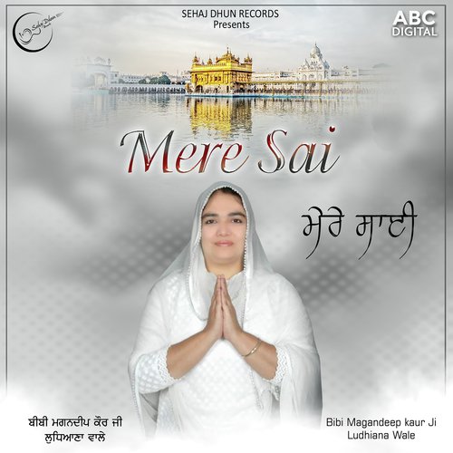 Mere Sai by Bibi Magandeep Kaur ji Ludhiana Wale - Download on PagalFree
