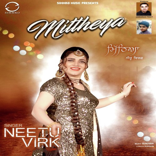Mittheya by Neetu Virk - Download on PagalFree