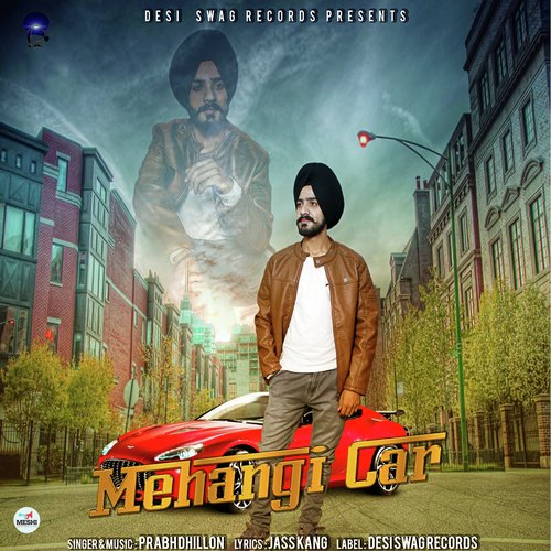 Mehangi Car by Prabh Dhillon - Download on PagalFree