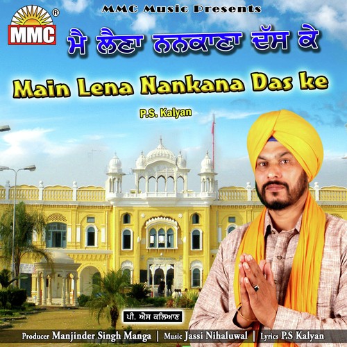 Main Lena Nankana Das Ke by Ps Kalyan - Download on PagalFree