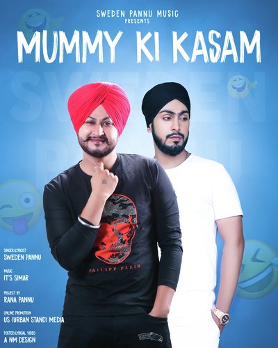 Mummy Ki Kasam by Sweden Pannu - Download on PagalFree