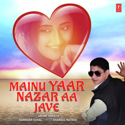 Mainu Yaar Nazar Aa Jave by Jaynin Tripathi, Harinder Sohal - Download on PagalFree