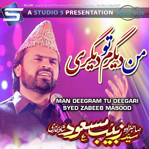 Man Deegram Tu Deegari by Syed Zabeeb Masood - Download on PagalFree