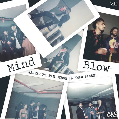 Mind Blow by Ramvir, Amar Sandhu amp Pam Sengh - Download on PagalFree