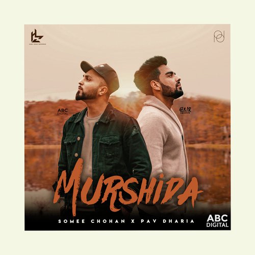 Murshida by Somee Chohan amp Pav Dharia - Download on PagalFree
