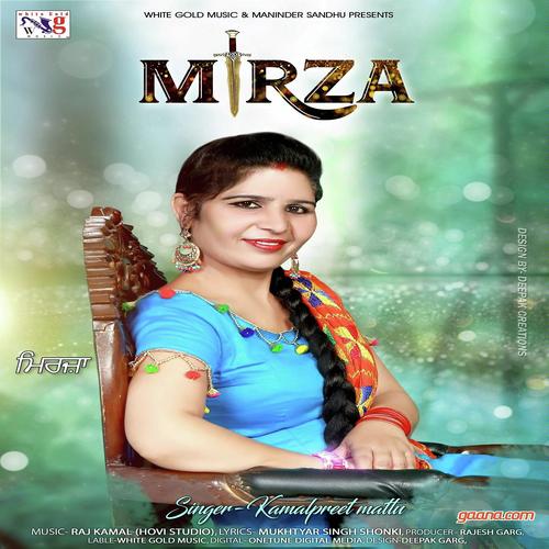 Mirza (The  Love Song) by Kamalpreet Mattu - Download on PagalFree