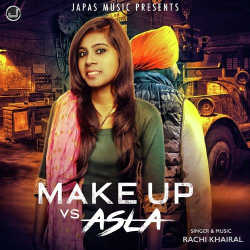 Make Up Vs Asla by Rachi Khairal - Download on PagalFree
