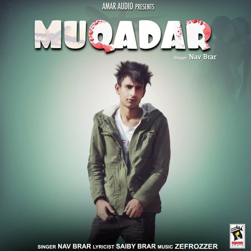 Muqadar by Nav Brar - Download on PagalFree