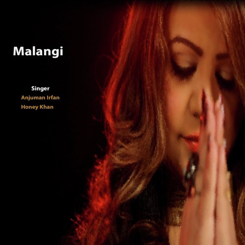 Malangi by Anjuman Irfan, Honey Khan - Download on PagalFree
