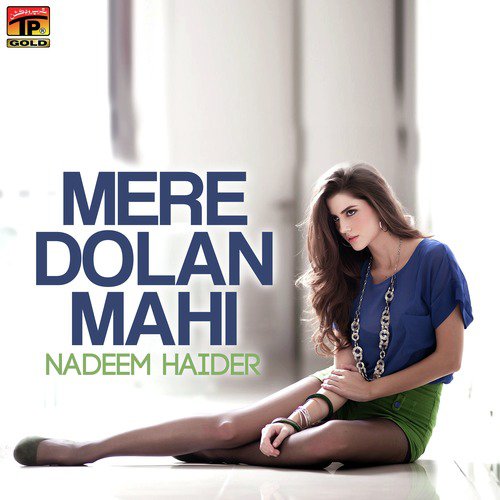 Mere Dolan Mahi by Nadeem Haider - Download on PagalFree