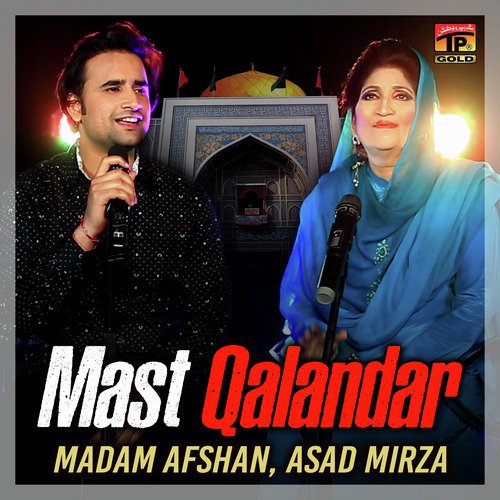 Mast Qalandar by Madam Afshan, Asad Mirza - Download on PagalFree