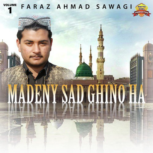 Madeny Sad Ghino Ha by Faraz Ahmad Sawagi - Download on PagalFree