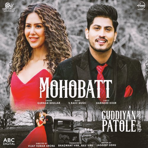 Mohobatt (From Guddiyan Patole Soundtrack) by Gurnam Bhullar - Download on PagalFree