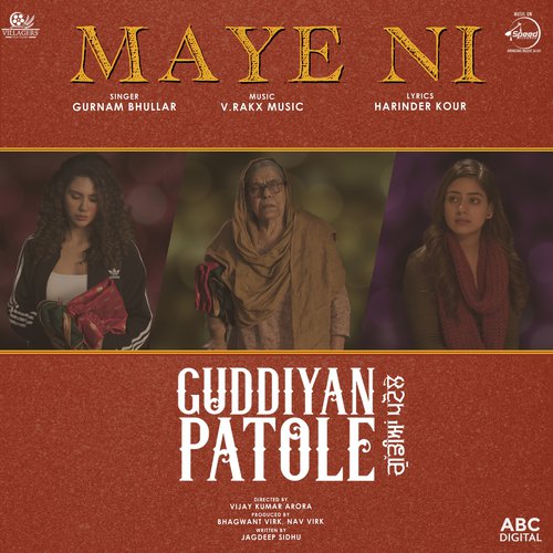 Maye Ni (From Guddiyan Patole Soundtrack) by Gurnam Bhullar - Download on PagalFree