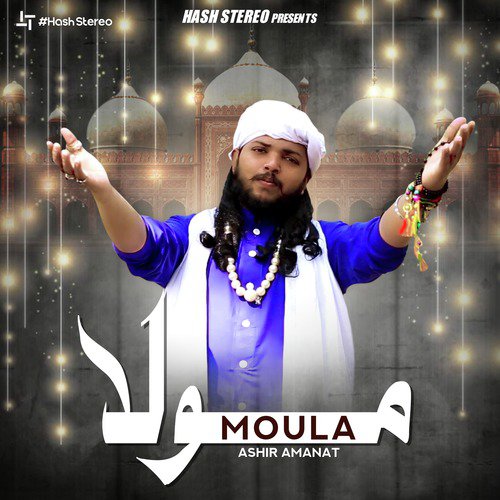 Moula by Ashir Amanat - Download on PagalFree