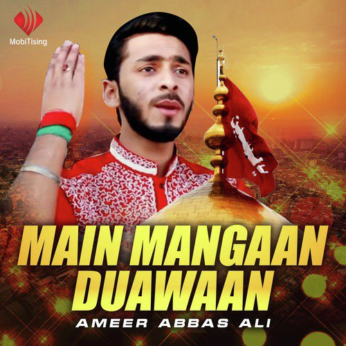 Main Mangaan Duawaan by Ameer Abbas Ali - Download on PagalFree