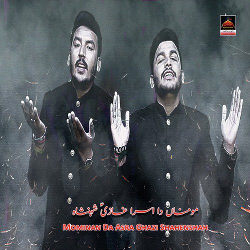 Mominan Da Asra Ghazi Shahensha by Ali Intazar, Ali Ibrar - Download on PagalFree