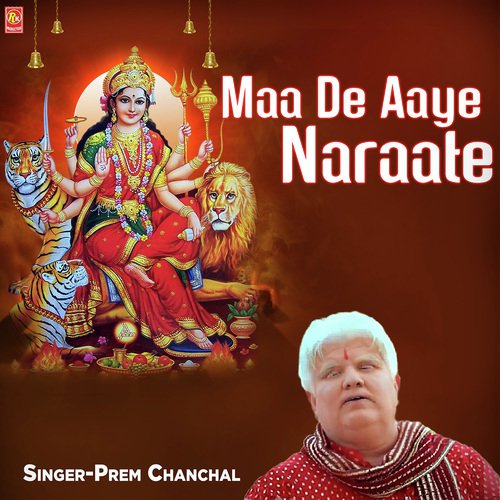 Maa De Aaye Naraate by Prem Chanchal - Download on PagalFree