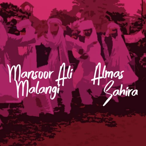 Sahira Ni Ek Phul Motiay Da by Mansoor Ali Malangi, Almas Sahira - Download on PagalFree