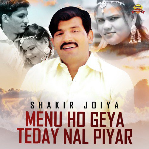 Menu Ho Geya Teday Nal Piyar by Shakir Joiya - Download on PagalFree
