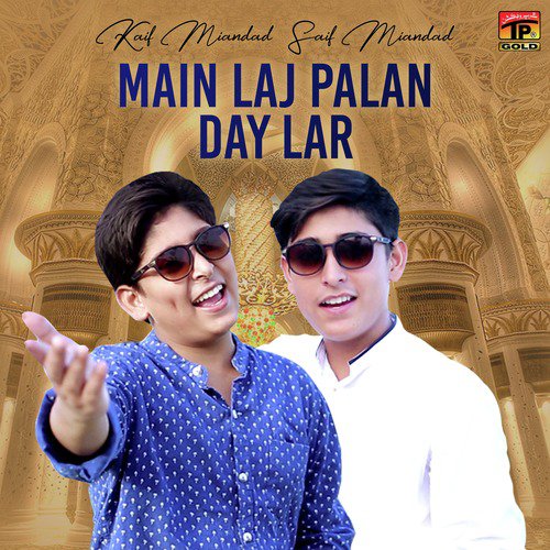 Main Laj Palan Day Lar by Saif Miandad, Kaif Miandad - Download on PagalFree