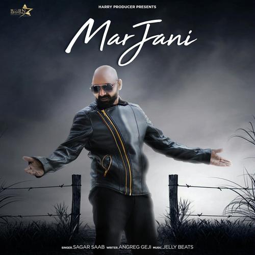 Mar Jani by Sagar Saab - Download on PagalFree