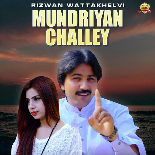 Mundriyan Challey by Rizwan Wattakhelvi - Download on PagalFree