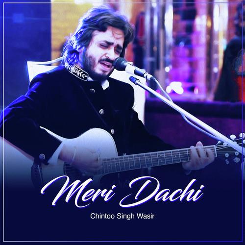 Meri Dachi by Chintoo Singh Wasir - Download on PagalFree