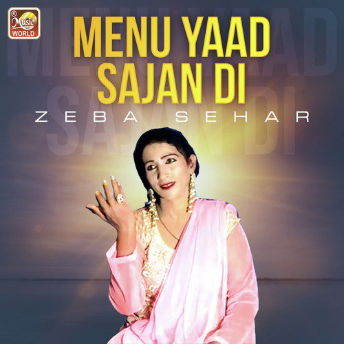 Menu Yaad Sajan Di by Zeba Sehar - Download on PagalFree