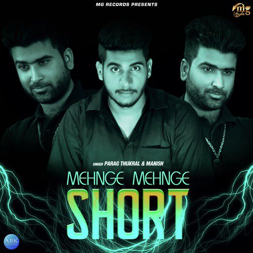 Mehnge Mehnge Short by Parag Thukral, Manish - Download on PagalFree