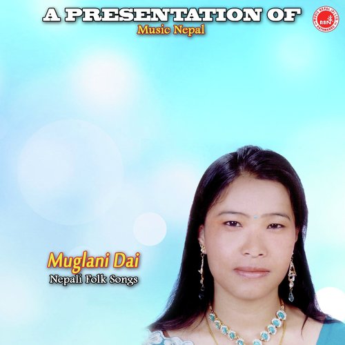 Muglani Dai-Jestha Pandra by Suman Buda amp Devi Gharti - Download on PagalFree