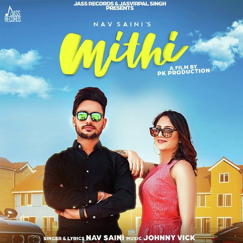 Mithi by Nav Saini - Download on PagalFree