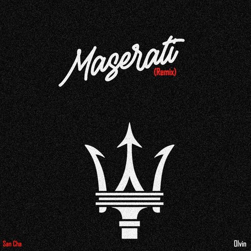 Maserati (Remix) by San Cha amp Olvin - Download on PagalFree