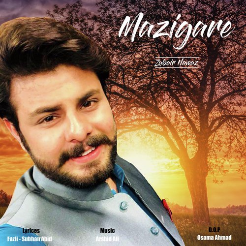 Mazigare by Zubair Nawaz - Download on PagalFree